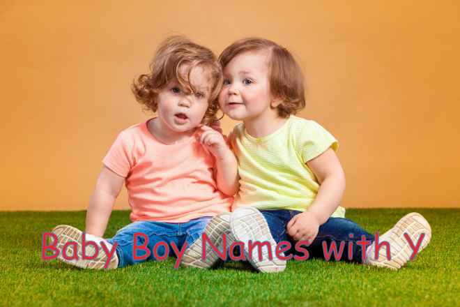 Names That Start with Y for Guys with Meanings, American Baby Boy Names That Start with Y