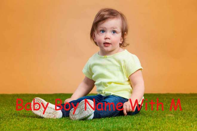 Males Names Starting With M, Baby Boys Names That Begin With M and Meaning