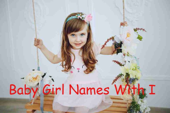 Unique Girl's Names that Start with I