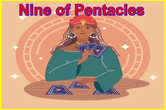 Nine of Pentacles Tarot Card Meaning